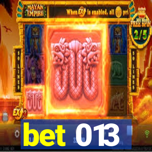 bet 013